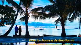 How to choose a destination to make your honeymoon unique